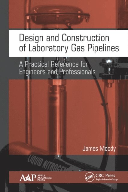 James Moody - Design and Construction of Laboratory Gas Pipelines, E-bok