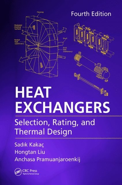 Anchasa Pramuanjaroenkij, Hongtan Liu, Sadik Kakac - Heat Exchangers, E-bok