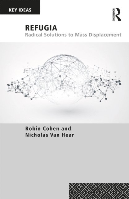 Nicholas Van Hear, Robin Cohen - Refugia, E-bok