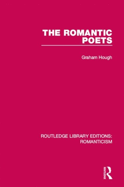 Graham Hough - Romantic Poets, E-bok