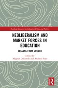 Neoliberalism and Market Forces in Education