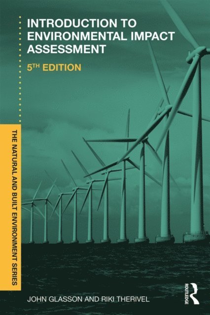 Riki Therivel, John Glasson - Introduction To Environmental Impact Assessment, E-bok