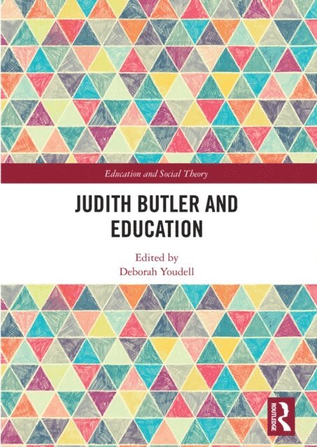 Deborah Youdell - Judith Butler and Education, E-bok