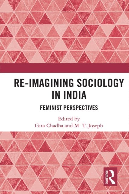 M.T. Joseph, Gita Chadha - Re-Imagining Sociology in India, E-bok