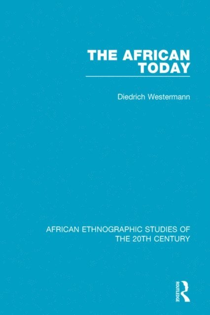 Diedrich Westermann - African Today, E-bok