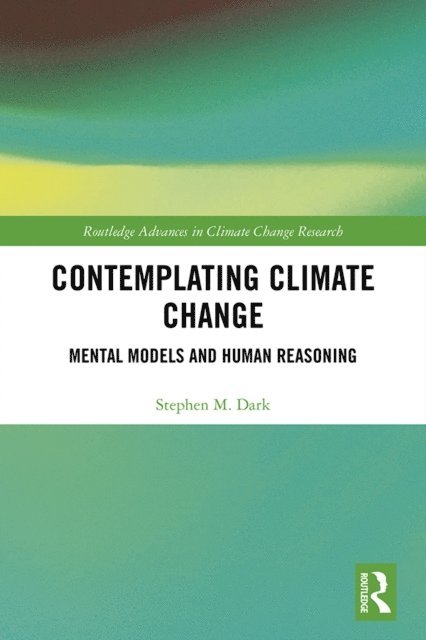 Stephen M. Dark - Contemplating Climate Change, E-bok