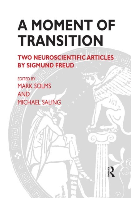 Mark Solms, Michael Saling - Moment of Transition, E-bok