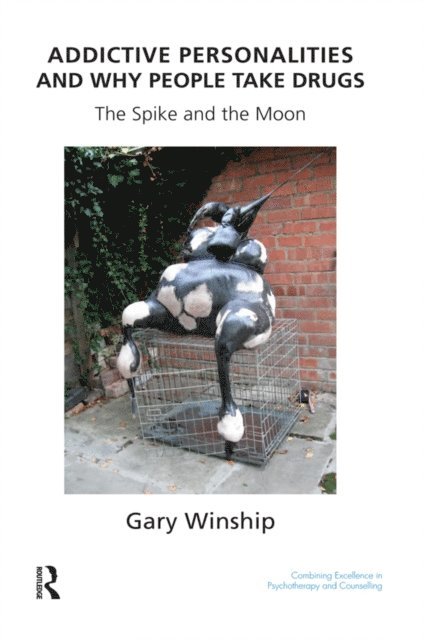 Gary Winship - Addictive Personalities and Why People Take Drugs, E-bok