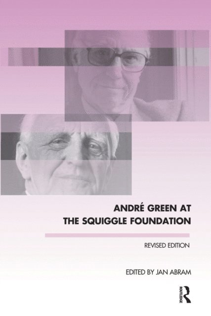 Jan Abram - Andre Green at the Squiggle Foundation, E-bok