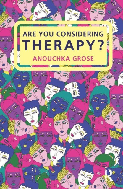 Anouchka Grose - Are You Considering Therapy?, E-bok