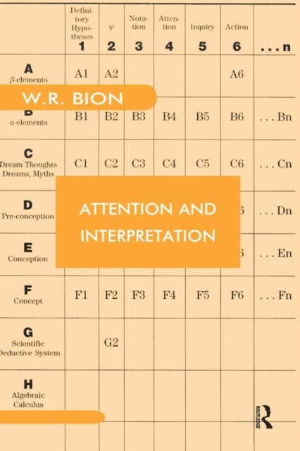 Wilfred R. Bion - Attention and Interpretation, E-bok