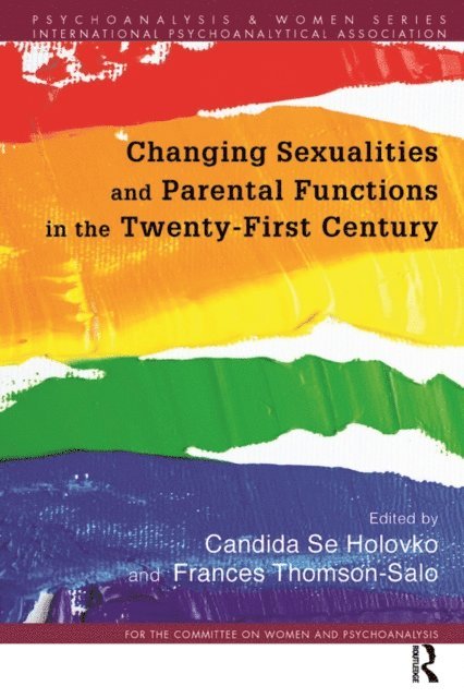 Candida Se Holovko - Changing Sexualities and Parental Functions in the Twenty-First Century, E-bok