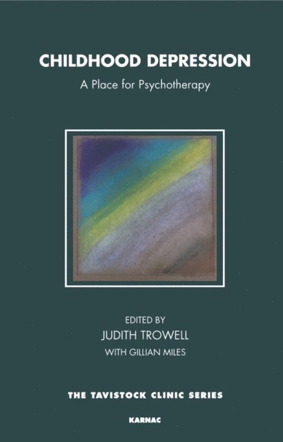 Gillian Miles, Judith Trowell - Childhood Depression, E-bok