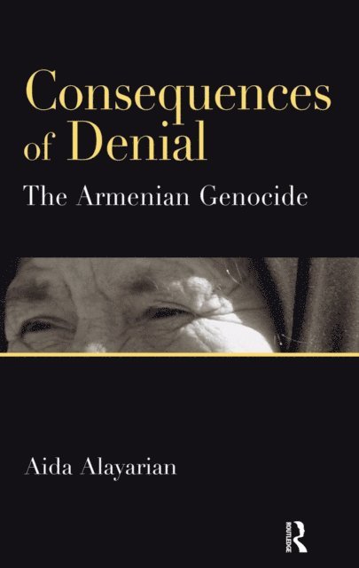 Aida Alayarian - Consequences of Denial, E-bok