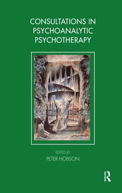 Peter Hobson - Consultations in Dynamic Psychotherapy, E-bok