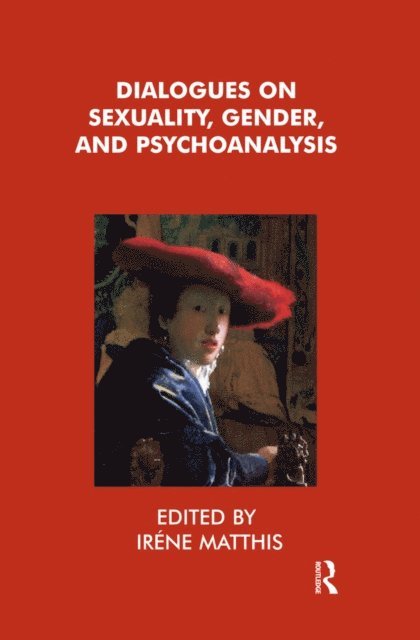 Irene Matthis - Dialogues on Sexuality, Gender and Psychoanalysis, E-bok. Tillgänglighet: Lägg i varukorg