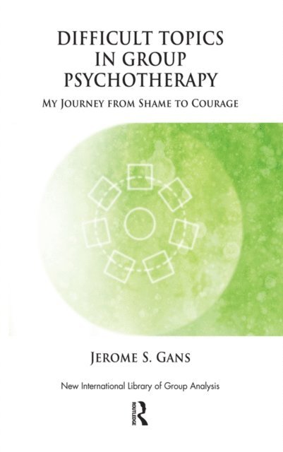 Jerome Gans - Difficult Topics in Group Psychotherapy, E-bok