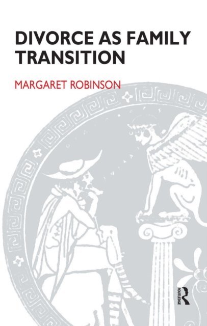 Margaret Robinson - Divorce as Family Transition, E-bok