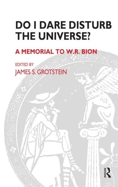 James S. Grotstein - Do I Dare Disturb the Universe?, E-bok