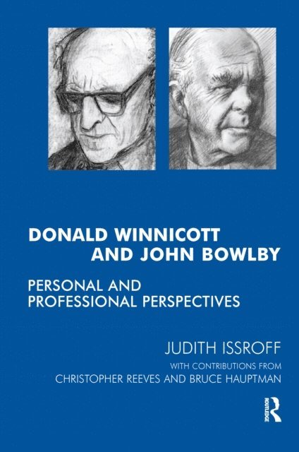Christopher Reeves, Bruce Hauptmann, Judith Issroff - Donald Winnicott and John Bowlby, E-bok