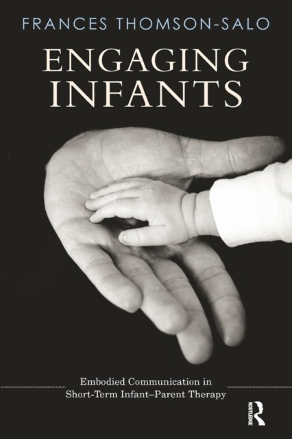 Frances Thomson-Salo - Engaging Infants, E-bok