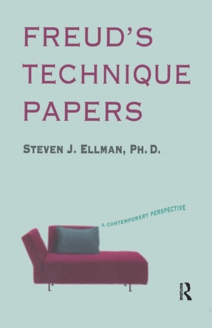 Steven J. Ellman - Freud's Technique Papers, E-bok