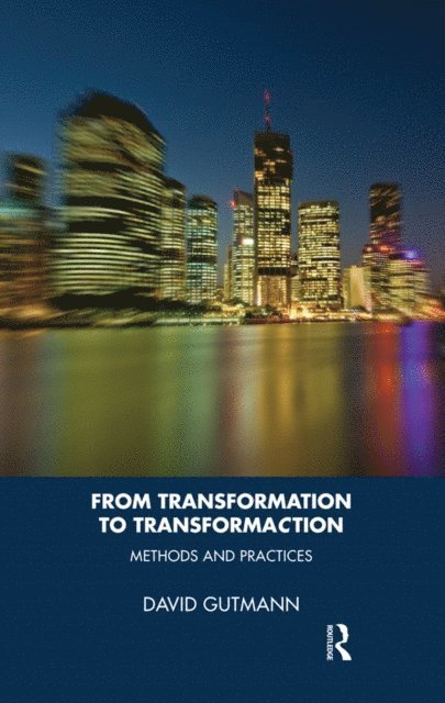 David Gutmann - From Transformation to TransformaCtion, E-bok