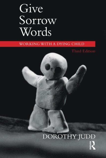 Dorothy Judd - Give Sorrow Words, E-bok