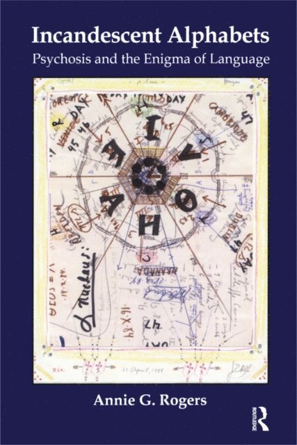 Annie G. Rogers - Incandescent Alphabets, E-bok