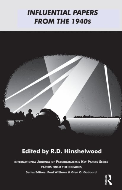 R.D. Hinshelwood - Influential Papers from the 1940s, E-bok