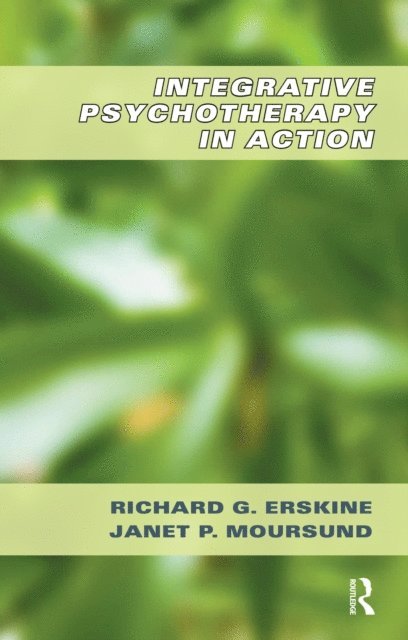 Richard G. Erskine - Integrative Psychotherapy in Action, E-bok