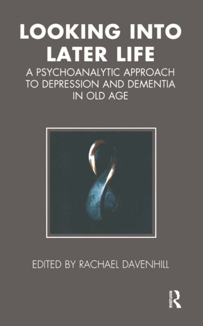 Rachael Davenhill - Looking into Later Life, E-bok