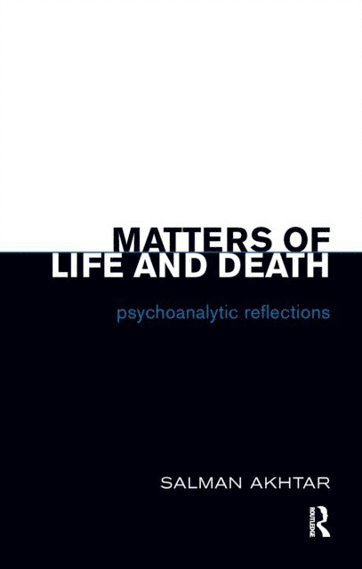 Salman Akhtar - Matters of Life and Death, E-bok