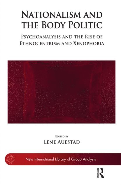 Lene Auestad - Nationalism and the Body Politic, E-bok