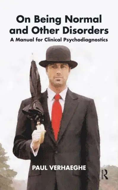 Paul Verhaeghe - On Being Normal and Other Disorders, E-bok. Tillgänglighet: Lägg i varukorg