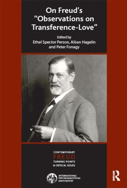 Peter Fonagy, Aiban Hagelin, Ethel S. Person - On Freud's Observations On Transference-Love, E-bok