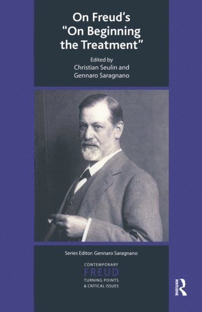 Christian Seulin, Gennaro Saragnano - On Freud's On Beginning the Treatment, E-bok