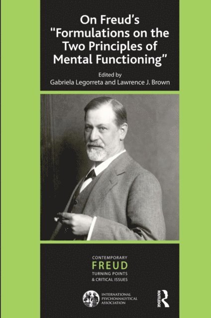 Lawrence J. Brown, Gabriela Legorreta - On Freud's 'Formulations on the Two Principles of Mental Functioning', E-bok