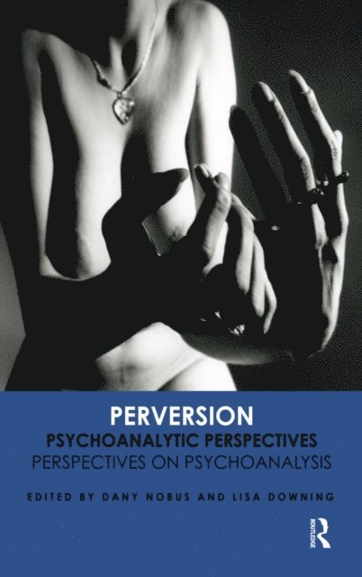 Dany Nobus, Prof. Lisa Downing - Perversion, E-bok