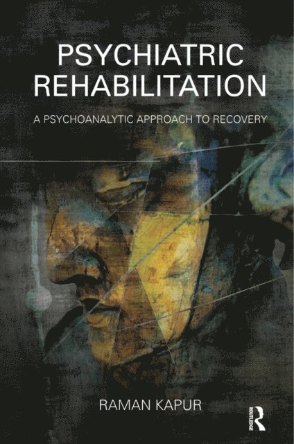 Raman Kapur - Psychiatric Rehabilitation, E-bok