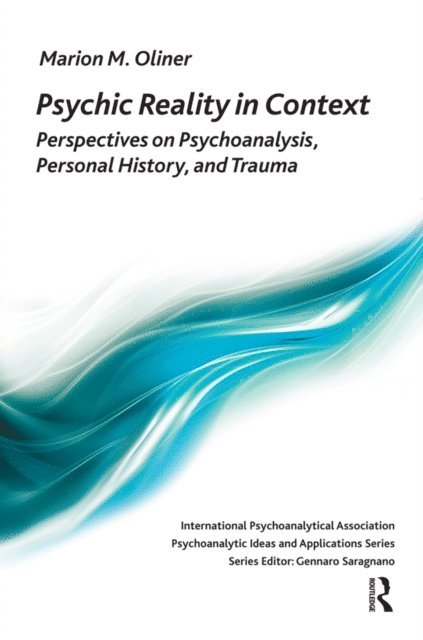 Marion Michel Oliner - Psychic Reality in Context, E-bok