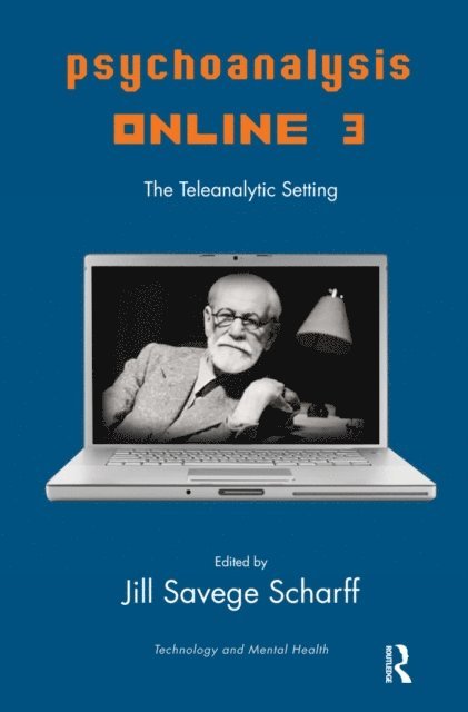 Jill Savege Scharff - Psychoanalysis Online 3, E-bok