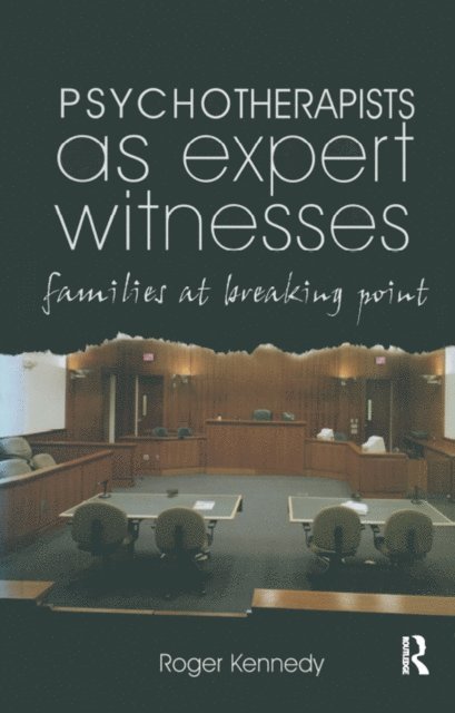 Roger Kennedy - Psychotherapists as Expert Witnesses, E-bok