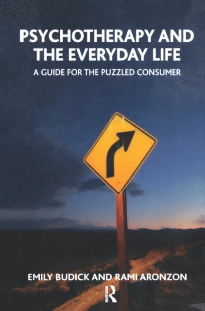 Emily Budick, Rami Aronzon - Psychotherapy and the Everyday Life, E-bok