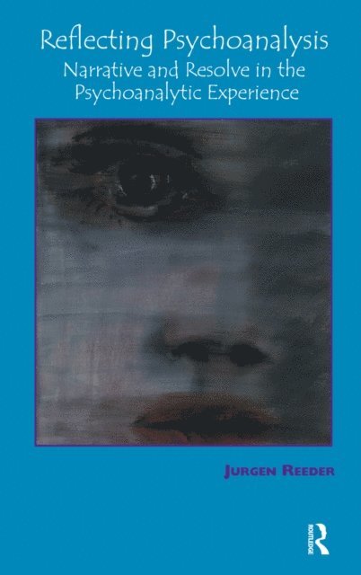 Jurgen Reeder - Reflecting Psychoanalysis, E-bok