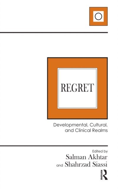 Shahrzad Siassi, Salman Akhtar - Regret, E-bok