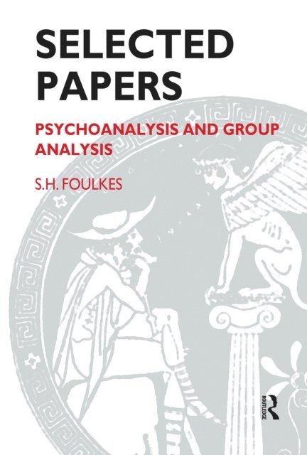 S.H. Foulkes - Selected Papers, E-bok. Tillgänglighet: Lägg i varukorg