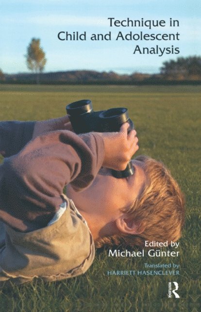 Michael Gunter - Technique in Child and Adolescent Analysis, E-bok