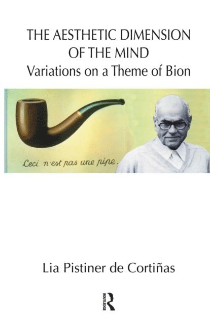 Lia Pistiner de Cortinas - Aesthetic Dimension of the Mind, E-bok