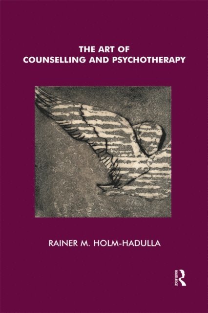 Rainer Matthias Holm-Hadulla - Art of Counselling and Psychotherapy, E-bok